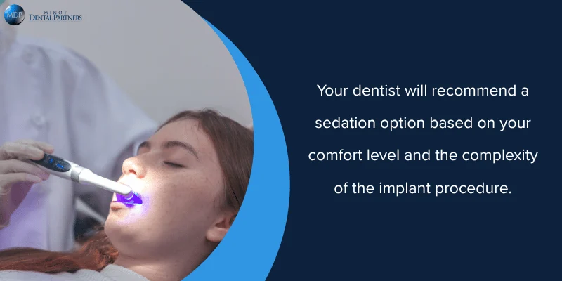 Sedation Options and Comfort Measures